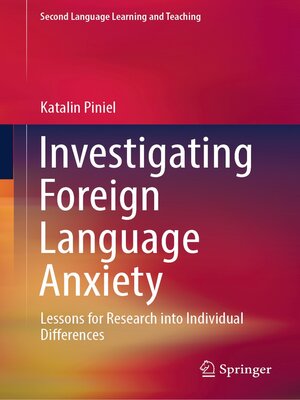 cover image of Investigating Foreign Language Anxiety